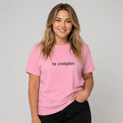 T-shirt « Tu comptes »
